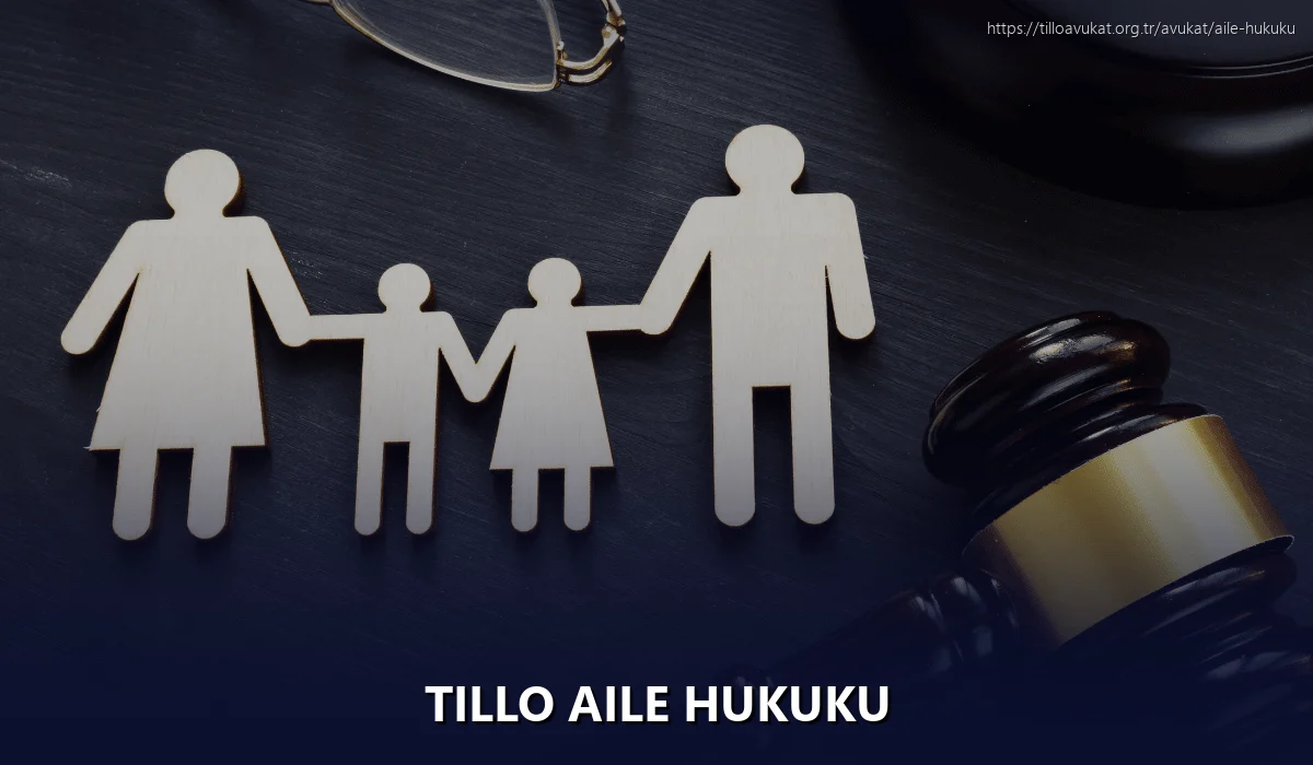 Tillo Aile Hukuku