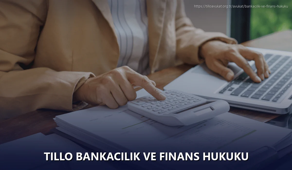 Tillo Bankacılık ve Finans Hukuku