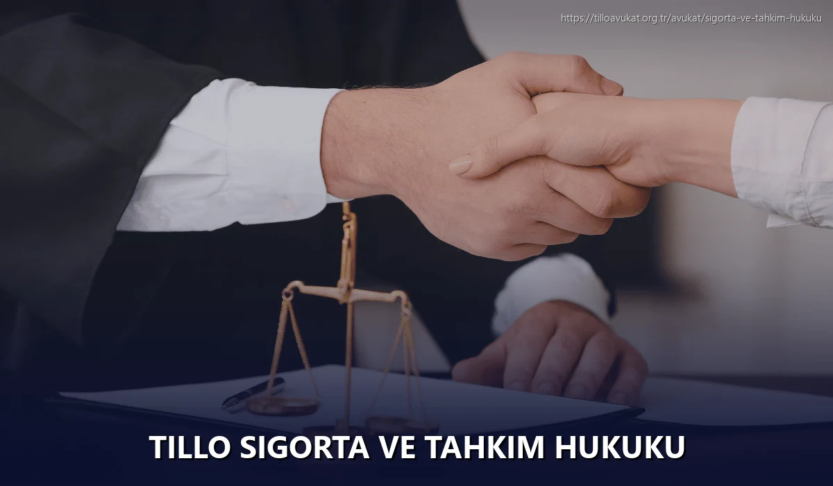 Tillo Sigorta ve Tahkim Hukuku