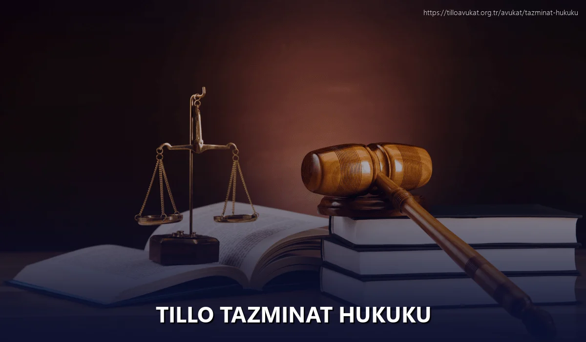 Tillo Tazminat Hukuku