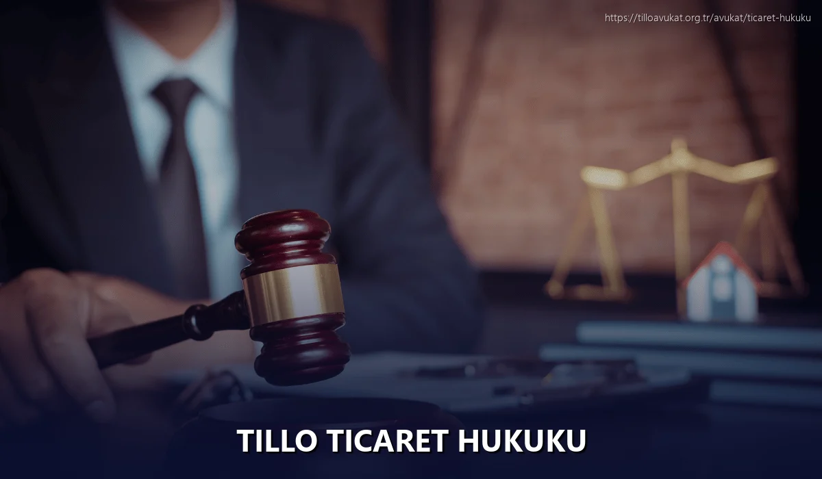 Tillo Ticaret Hukuku